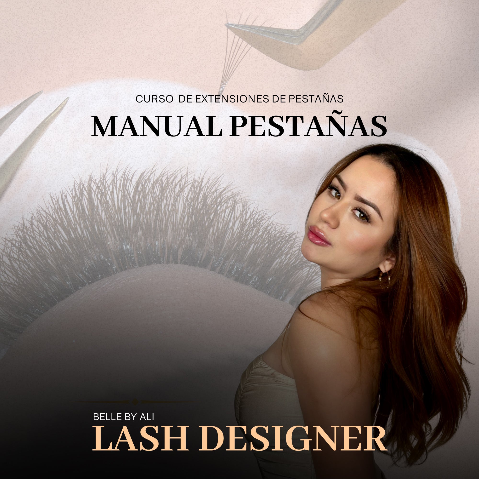 Curso Online Teórico-Práctico de Extensiones de Pestañas – Belle by Ali